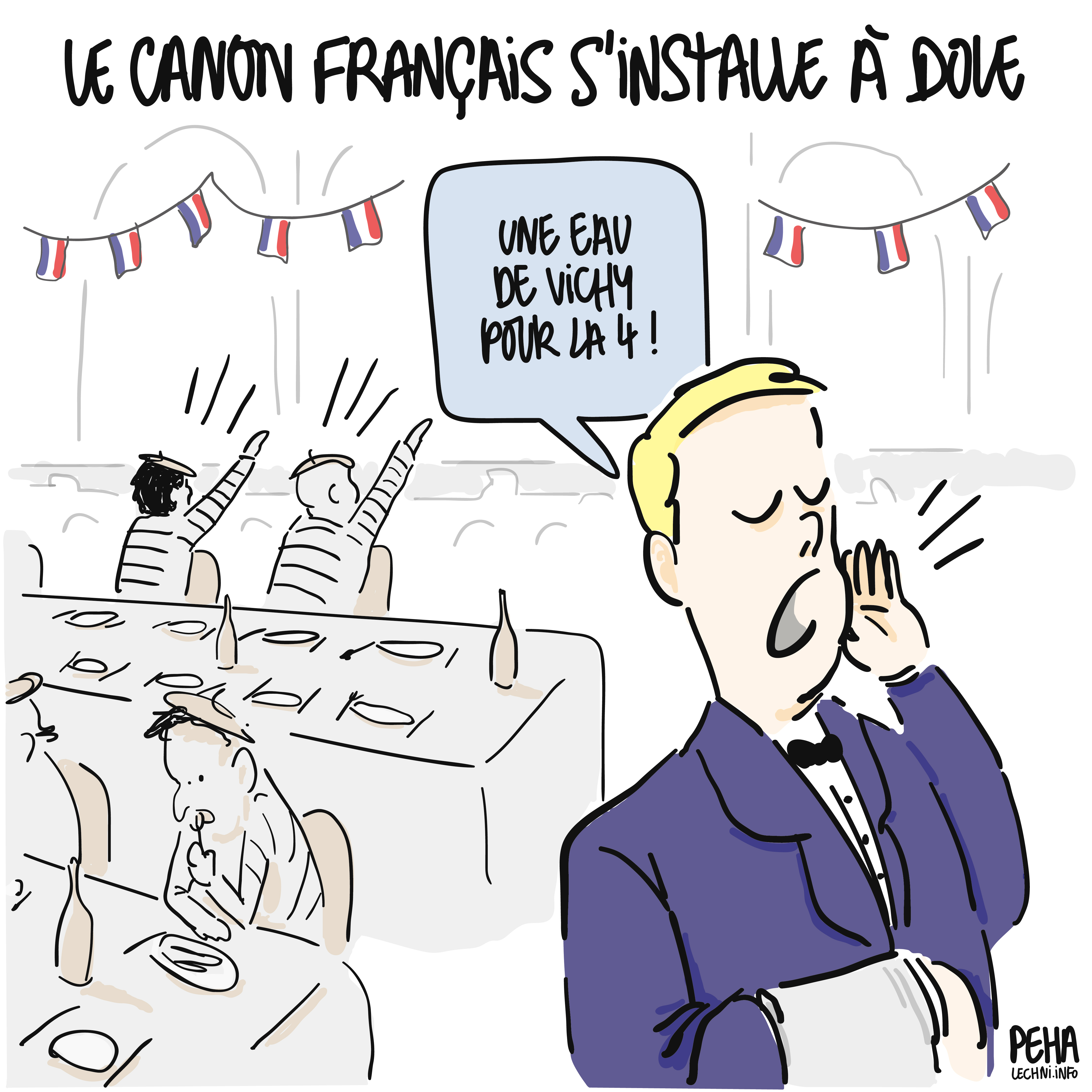 Titre du dessin : le canon français s'installe à Dole
Dessin d'un serveur au premier plan et de tables du canon français à l'arrière-plan, avec deux personnes en béret et marinière en train d'effectuer des saluts nazis. Le serveur donne de la voix et annonce : une eau de Vichy pour la quatre !